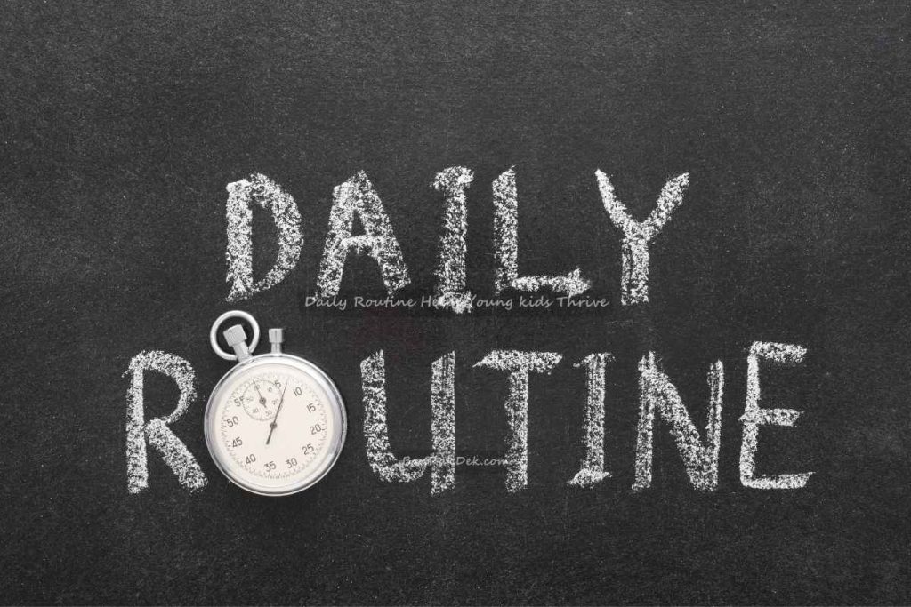 Daily Routine Helps Young kids Thrive (4) Daily Routine Helps Young kids Thrive