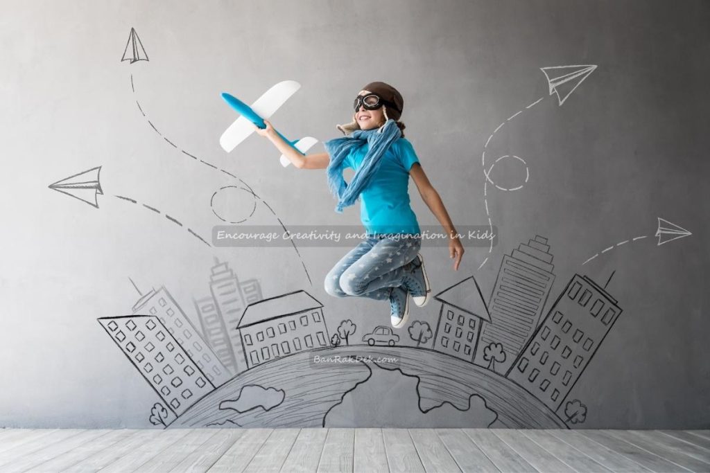 Encourage Creativity and Imagination in Kids