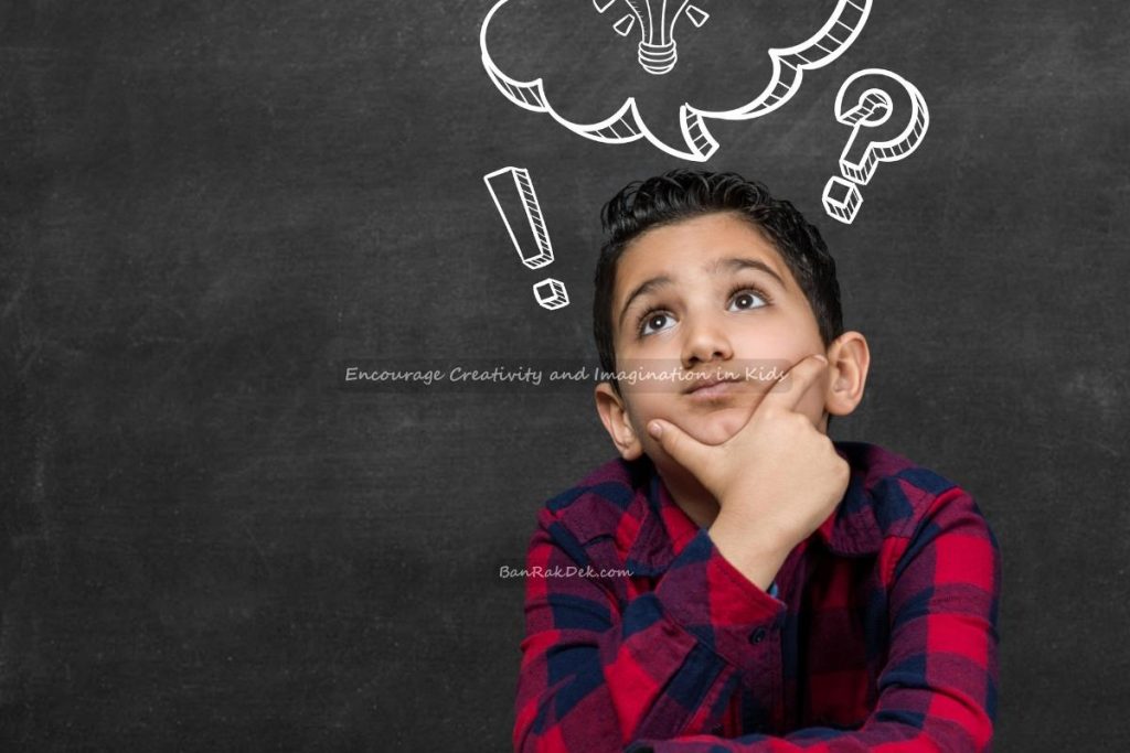 Encourage Creativity and Imagination in Kids