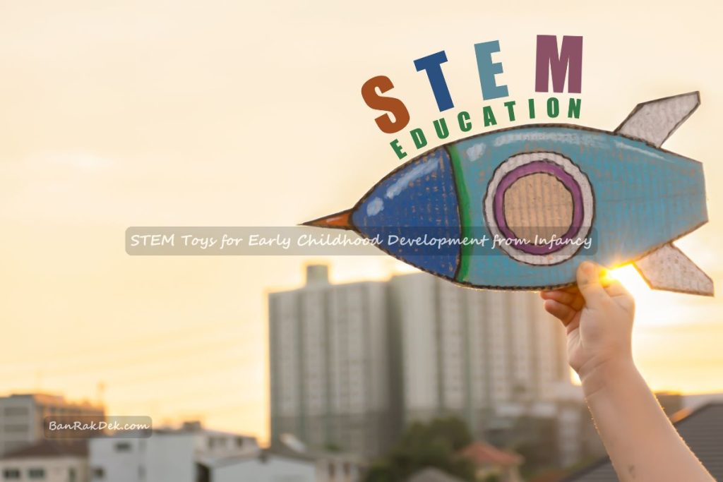 STEM Toys for Early Childhood Development from Infancy