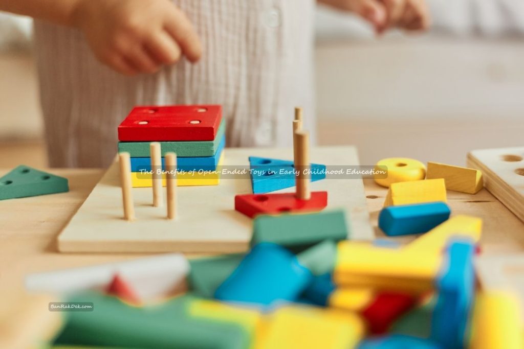 The Benefits of Open-Ended Toys in Early Childhood Education (2) The Benefits of Open-Ended Toys in Early Childhood Education