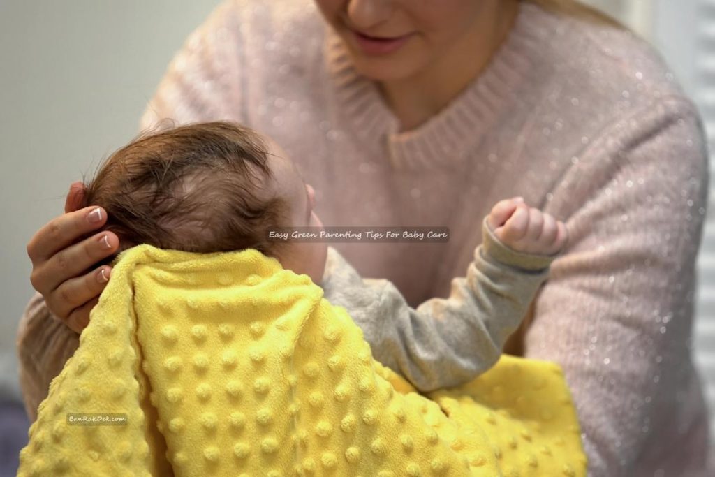 Easy Green Parenting Tips For Baby Care